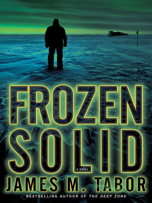 Title details for Frozen Solid by James Tabor - Available